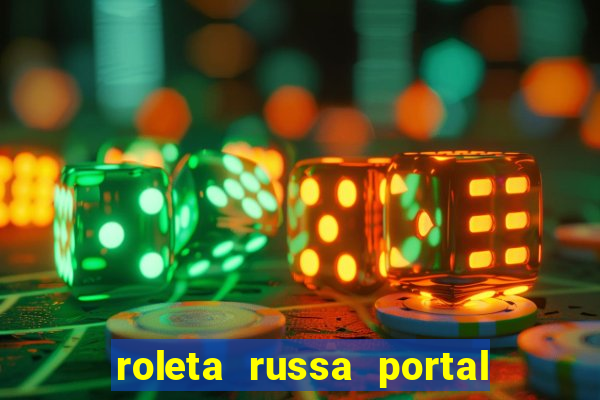 roleta russa portal do zacarias